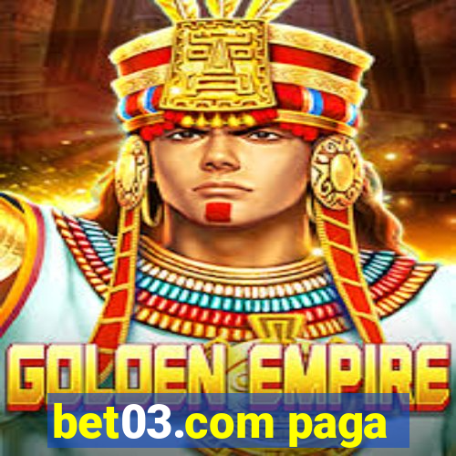 bet03.com paga